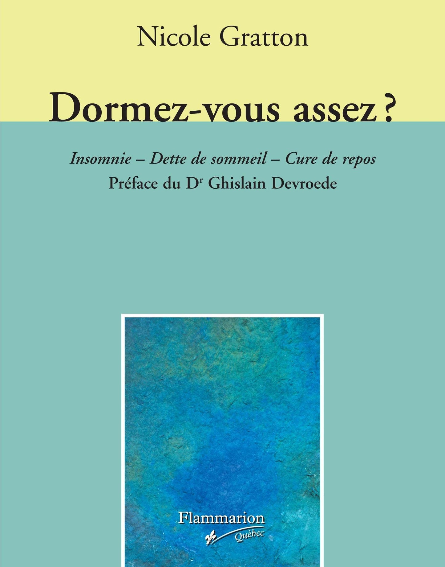 DORMEZ-VOUS ASSEZ ? INSOMNIE - DETTE DE SOMMEIL - CURE DE REPOS GRAT - very good