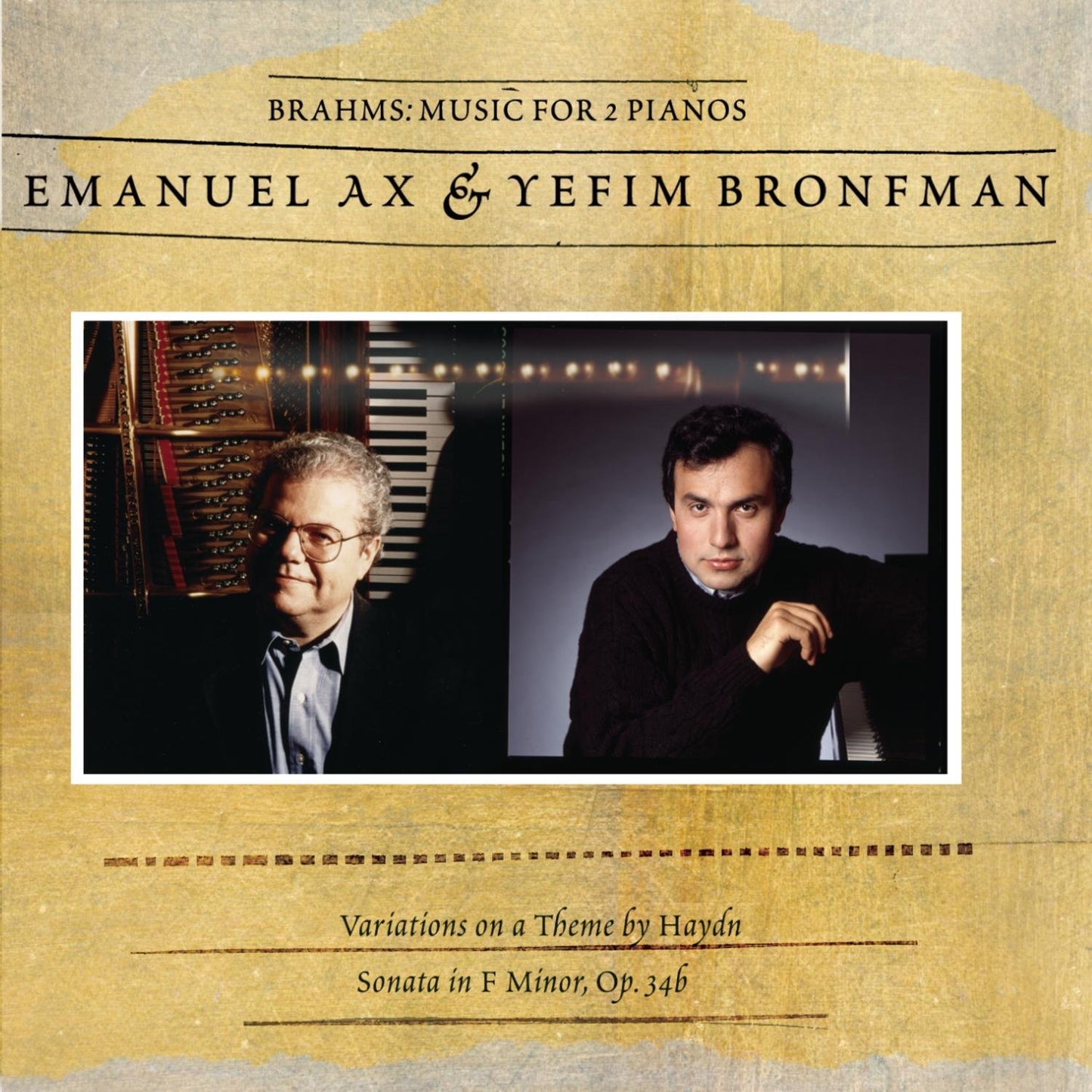 Brahms: Variations Emanuel Ax; Ax; Bronfman and Ax Emanuel; Bronfman - very good