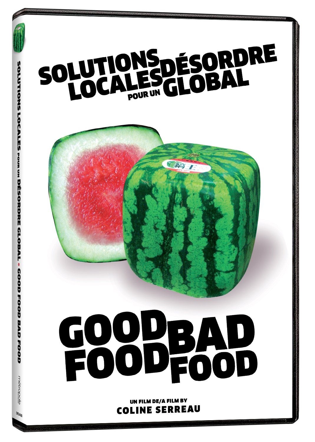 Good Food, Bad Food (Solutions locales pour un desordre global) (Version