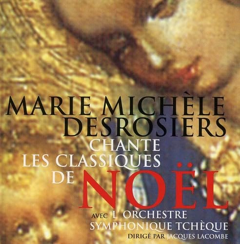 Marie-Michele Desrosiers Chante Les Classiques De Noel - Good
