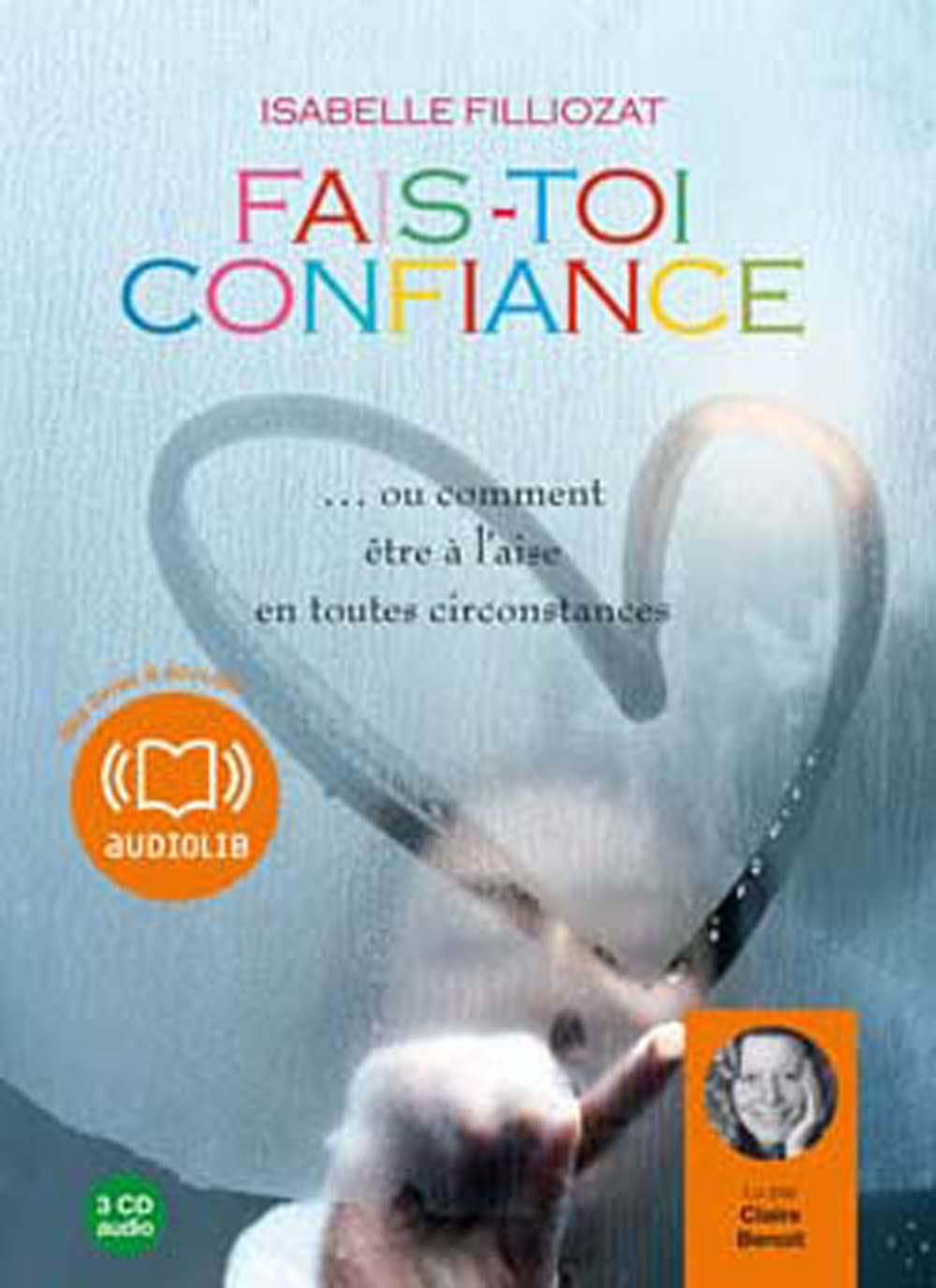 FAIS-TOI CONFIANCE 3CD/AUDIO FILLIOZAT,ISABELLE - Very Good
