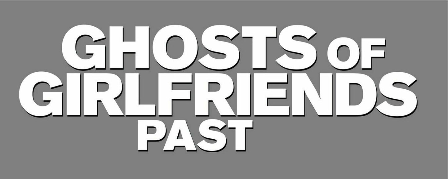 Ghosts Of Girlfriends Past - Good