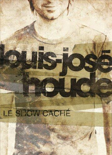Louis-José Houde:le show caché dvd+cd (Version française)