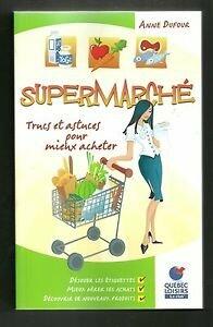 Supermarche Trucs Et Astuces Pour Mienx Acheter