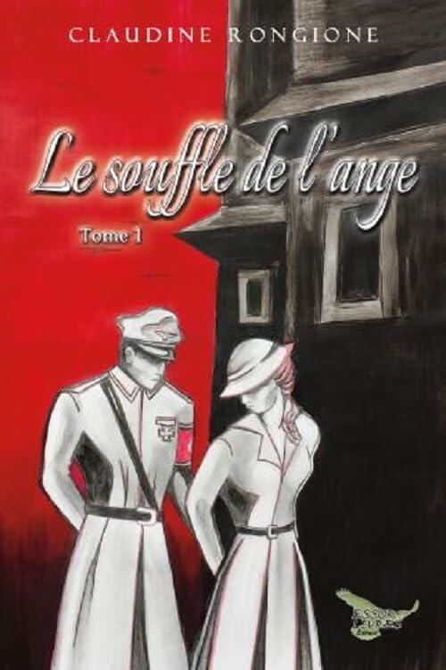 Le souffle de l'ange Tome 1 Rongione, Claudine - Very Good