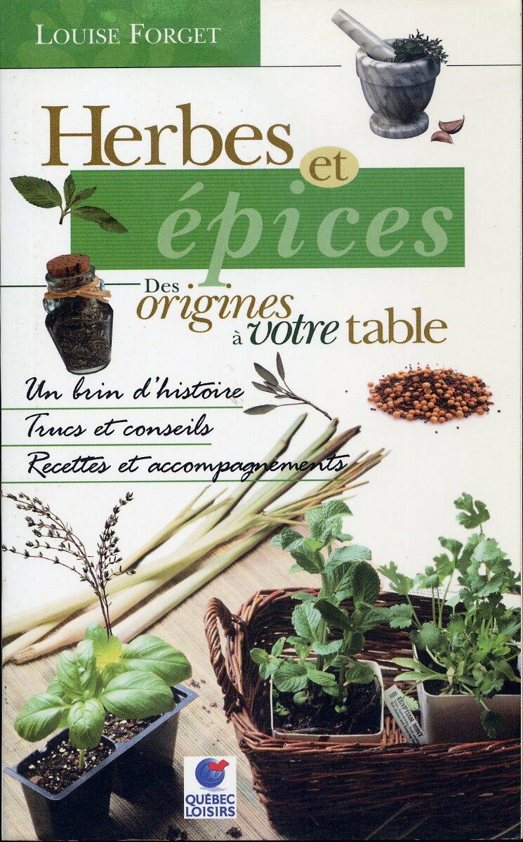 Herbes et épices: Des origines à votre table - Very Good
