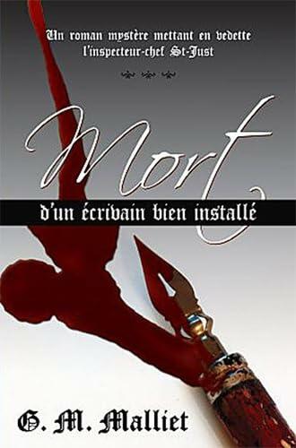 MORT D'UN ECRIVAIN BIEN INSTALLE MALLIET,G.M.