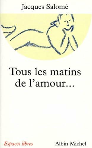 Tous les matins de l'amour...: TOUS LES MATINS DE L'AMOUR-POC - Very Good