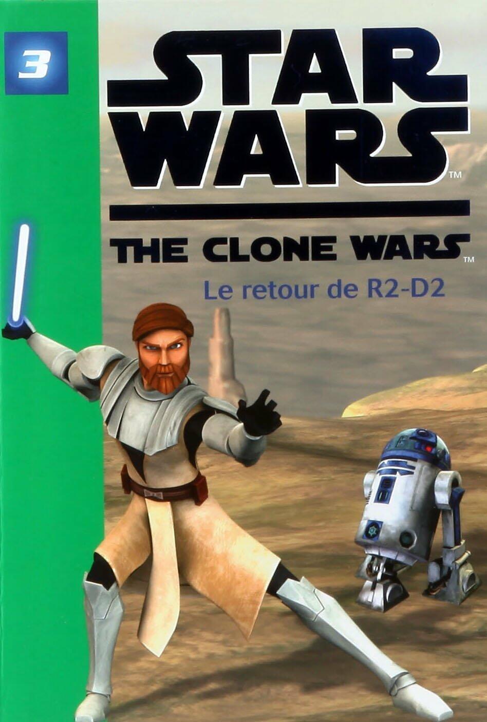 STAR WARS THE CLONE WARS T03 : LE RETOUR DE R2-D2 LOIZEL,JONATHAN - Very Good