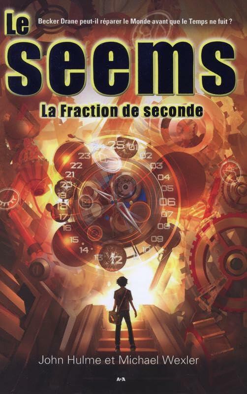 Le Seems - La fraction de seconde, tome 2 Hulme, John et Wexler, Michael