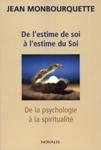 De l'estime de soi à l'estime du Soi: De la psychologie à la spiritualité - Very Good