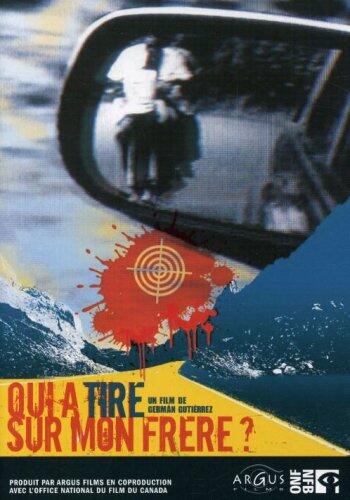 Qui a Tire Sur Mon Frere (Version française)