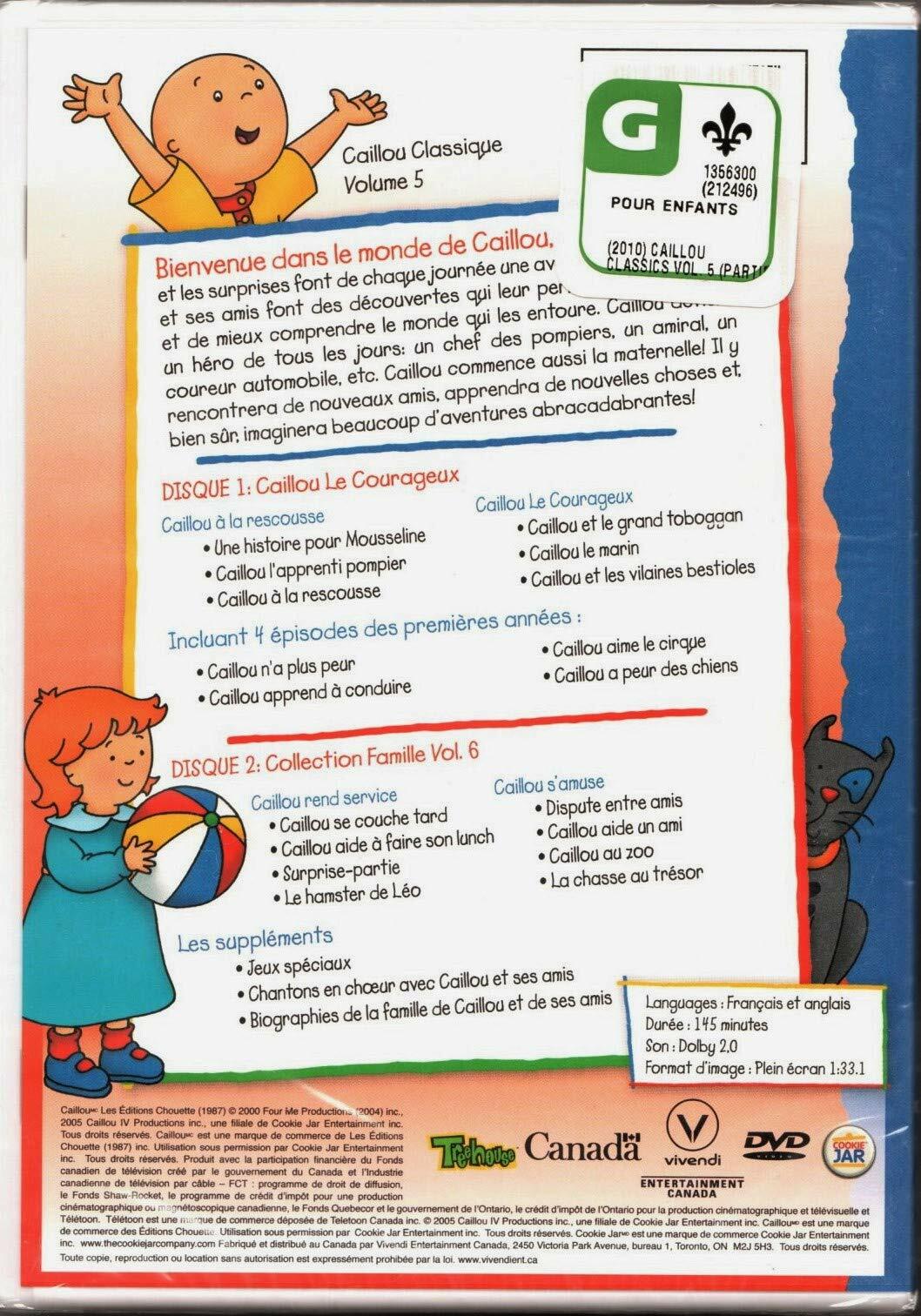 Caillou Classique: Caillou le Courageux (English/French) 2007 / Caillou: Collection Famille Volume 6 (English/French) 2005 (Full Screen) Régie au Québec (Cover French) Édition de 2 Disques