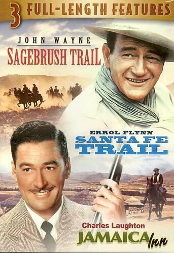 Sagebrush Trail/Santa Fe Trail/Jamaica Inn (3 Full Length Features)
