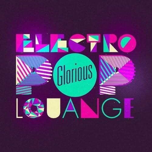 Electro Pop Louange Glorious - Good