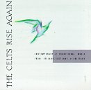 The Celts Rise Again: Contemporary & Traditional Music from Ireland, Scotland & Brittany [Audio CD] Joe Burke, Michael Cooney & Terry Corcoran