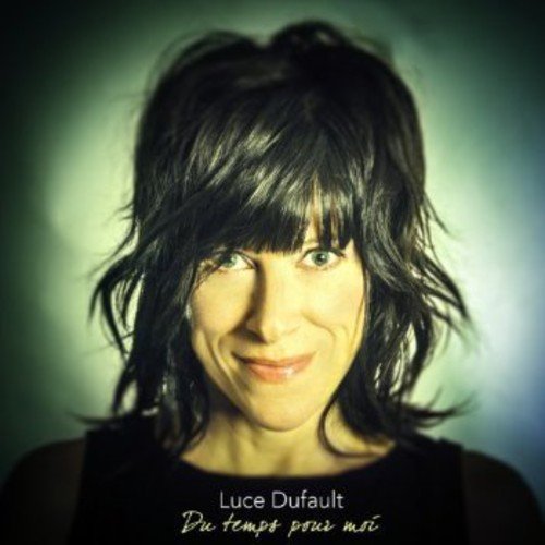 Du Temps Pour Moi [Audio CD] Dufault, Luce - very good