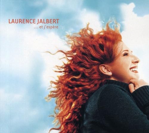 ...Et J'Espere [Audio CD] Laurence Jalbert - very good