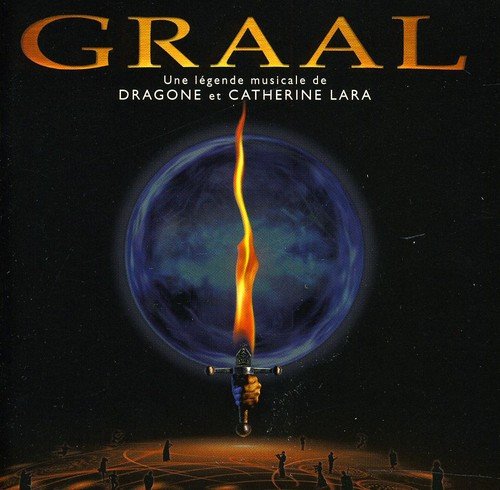 Graal: Une Legende Musicale [Audio CD] Lara, Catherine and Dragone - very good