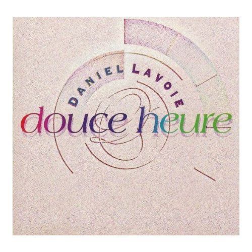 Douce Heure [Audio CD] Daniel Lavoie - very good