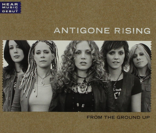 From The Ground Up Antigone Rising; Rich Campbell; Catherine Henders - very good