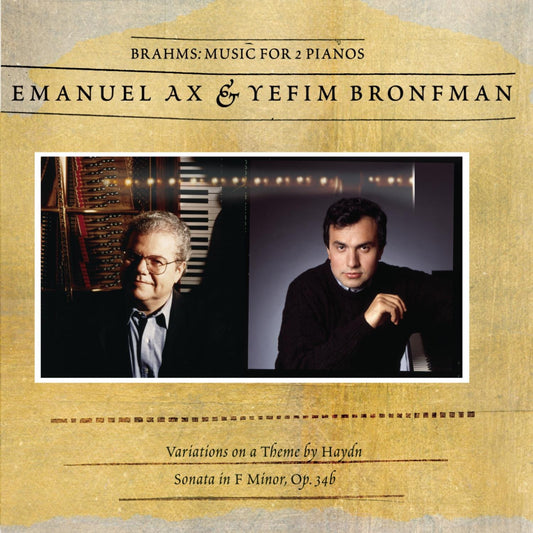 Brahms: Variations Emanuel Ax; Ax; Bronfman and Ax Emanuel; Bronfman - very good