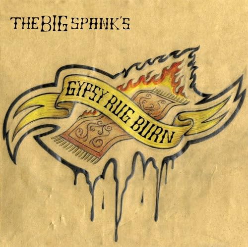 Gypsy Rug Burn [Audio CD] Big Spank - very good
