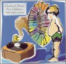 Classical Music for Children [Audio CD] - Very Good