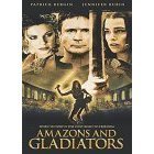 Amazons and Gladiators [DVD]