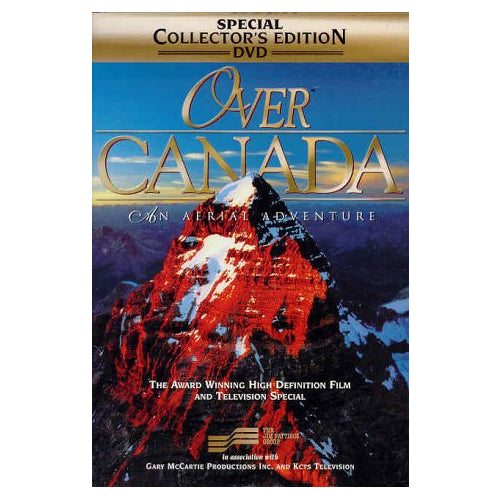 Over Canada: An Aerial Adventure [New]