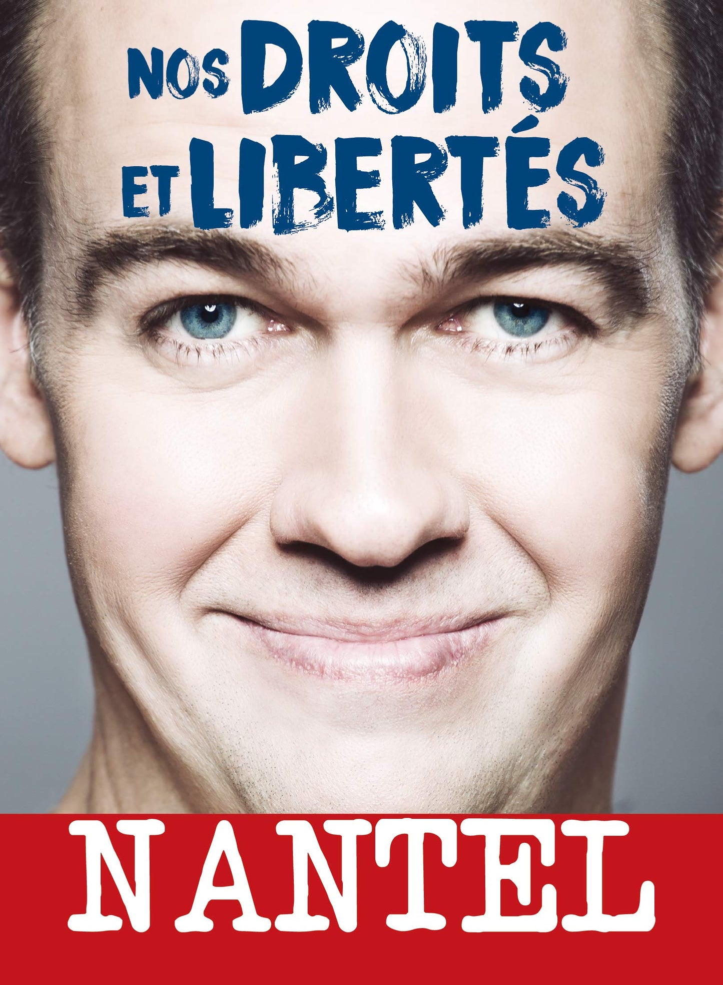 Guy Nantel - Nos droits et libertÃ©s (Version franÃ§aise)