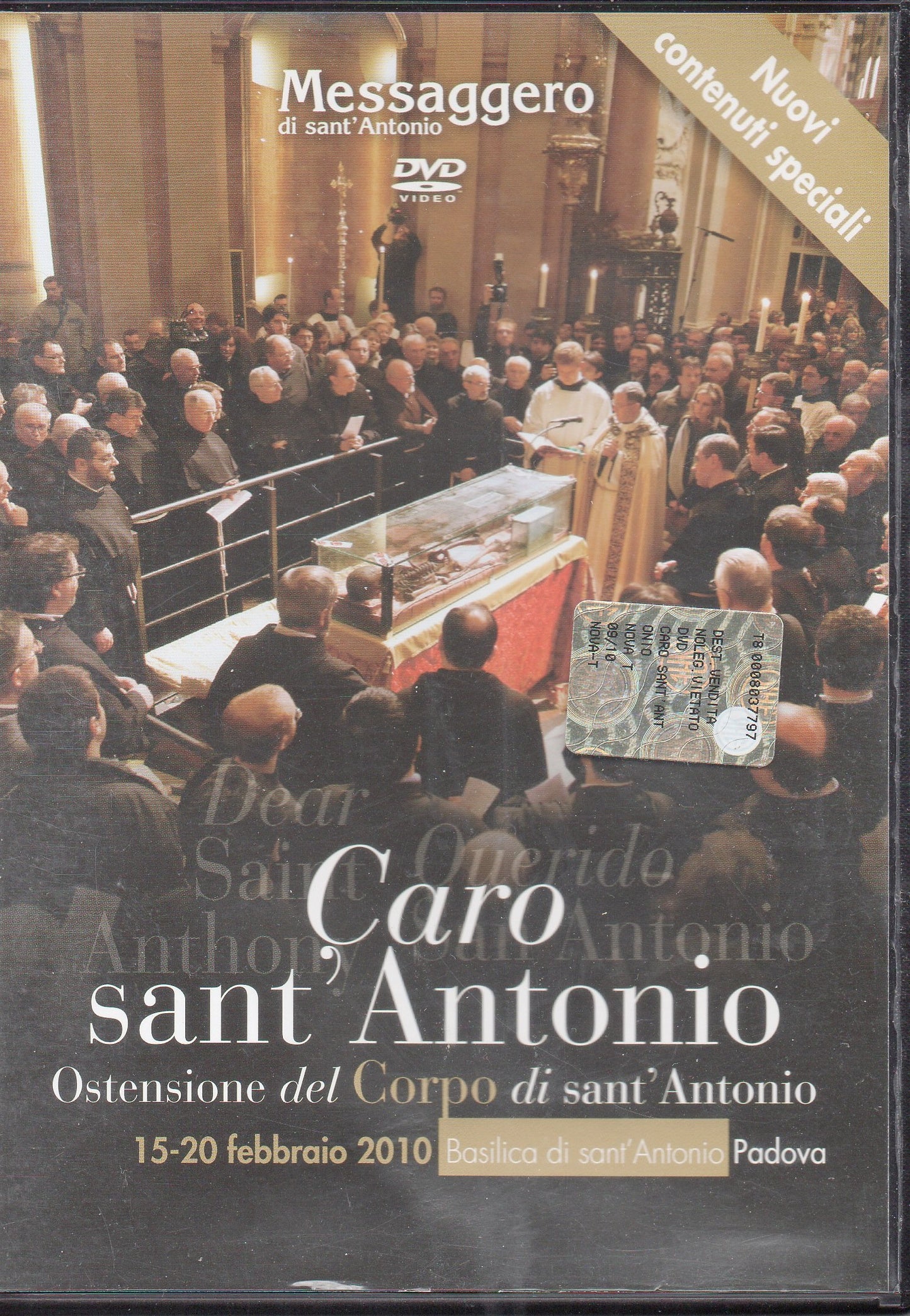 Exposition of the body of St. Anthony of Padua 15 - 20 February, 2010 (Caro sant