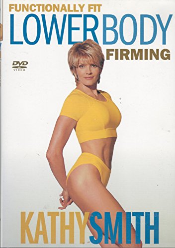 Kathy Smith: Functionally Fit - Lower Body Firming [Import]