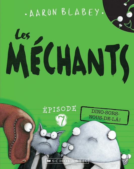 Les mechants : NÂ° 7 - Dino-sors-nous-de-la! UsedVeryGood