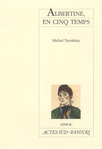 ALBERTINE EN CINQ TEMPS NP [Hardcover] TREMBLAY,MICHEL