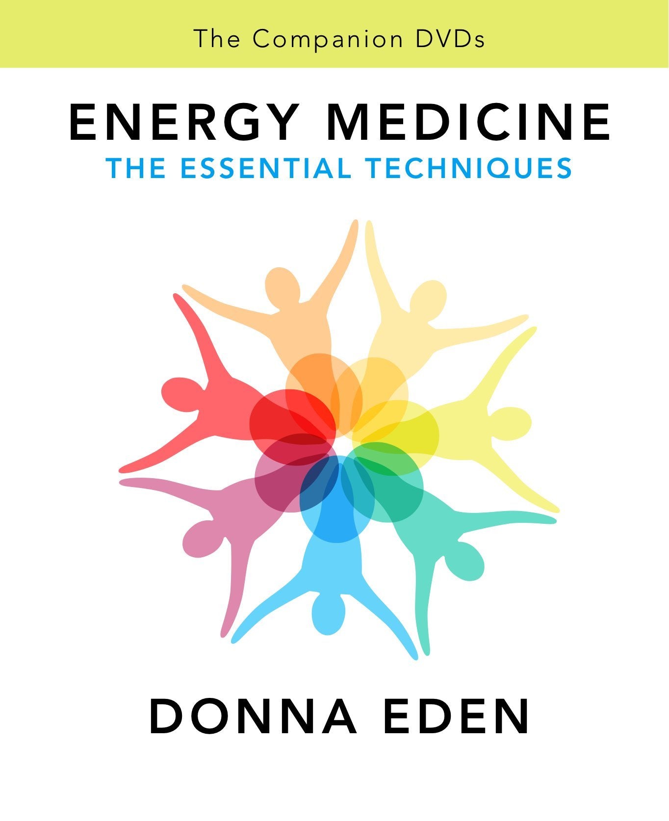 Energy Medicine, The Esential Techniques UsedVeryGood