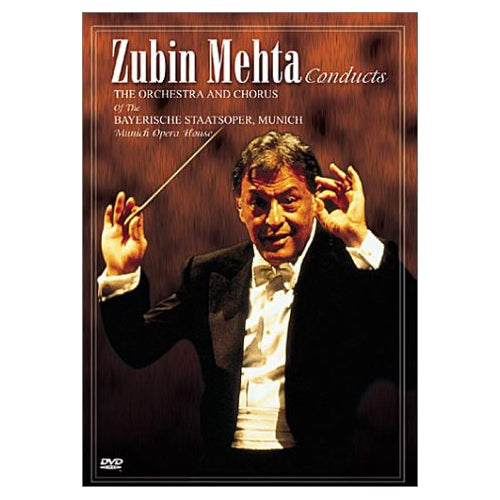 "Zubin Mehta Conducts the Orchestra and Chorus of the Bayerische Staatsoper, Mun