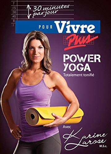 LAROSE, KARINE - 30 MIN.PAR JOUR: POWER YOGA [New]