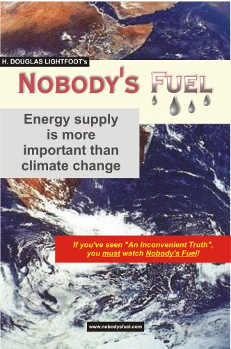 H. Douglas Lightfoot's Nobody's Fuel -- energy supply is more important than