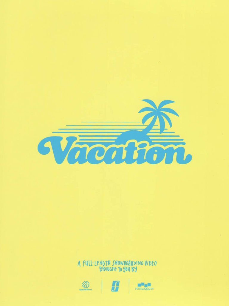 Vacation - Forum Snowboards [Very Good]