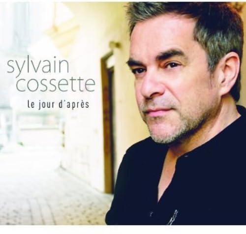 Le Jour D'Apres [Audio CD] Cossette, Sylvain