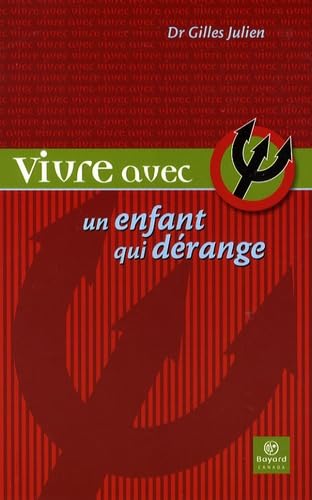 VIVRE AVEC UN ENFANT QU: VIVRE AVEC UN ENFANT QU [Paperback] Gilles Julien