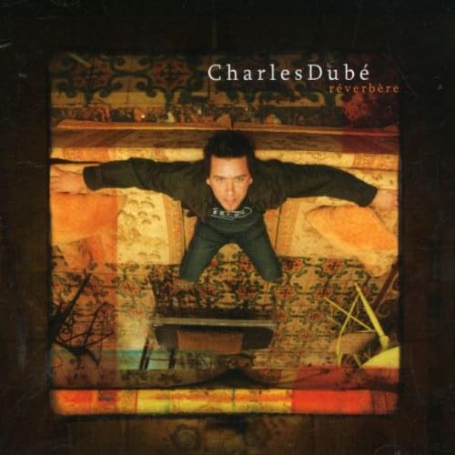 Charles Dube/ Reverbere [Audio CD] Dube, Charles - Very Good