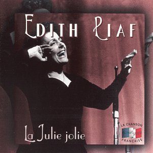 La Julie Jolie [Audio CD] Piaf, Edith