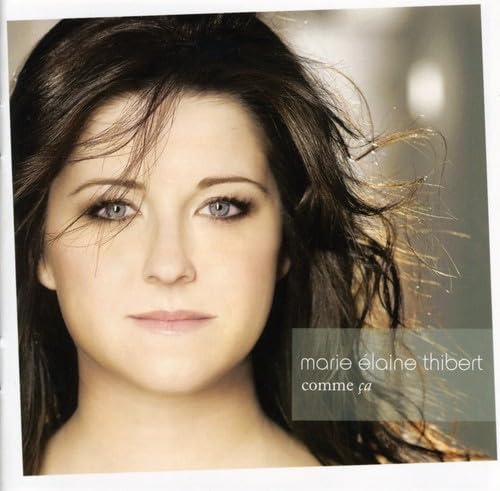 Comme Ca [Audio CD] Marie-Elaine Thibert