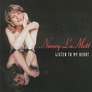 Listen to My Heart [Audio CD] Nancy LaMott and Nancy Lamott