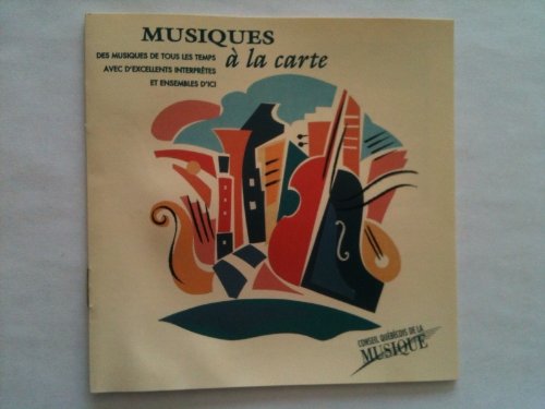 Musiques a la Carte: Des Musiques de Tous les Temps - Very Good