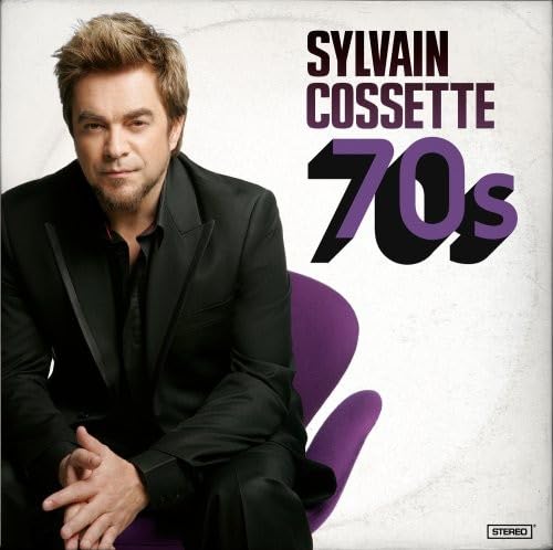 70s [Audio CD] Cossette, Sylvain and Sylvain Cossette