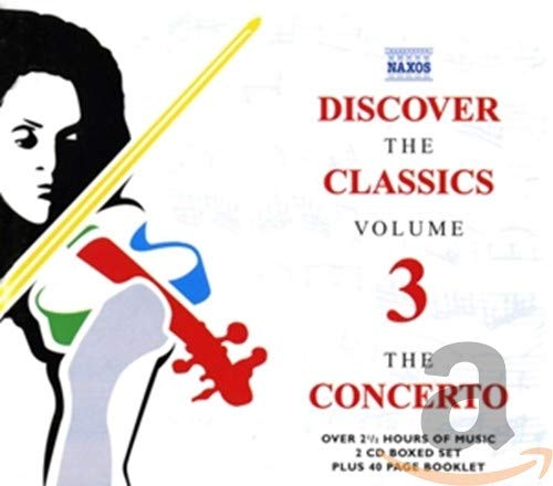 Discover the Classics 3 / Various [Audio CD] Various Artists; Ernst Ottensamer; Robert Hill; Robert Plane; Marat Bisengaliev; Simon Lindley; Bela Banfalvi; Hong-Mei Xiao; Maria Kliegel; Stefan Vladar; Benjamin Frith; Bernd Glemser; Anthony Camden; Michael