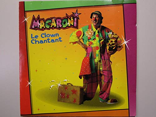 Le Clown Chantant (Frn) [Audio CD] Macaroni